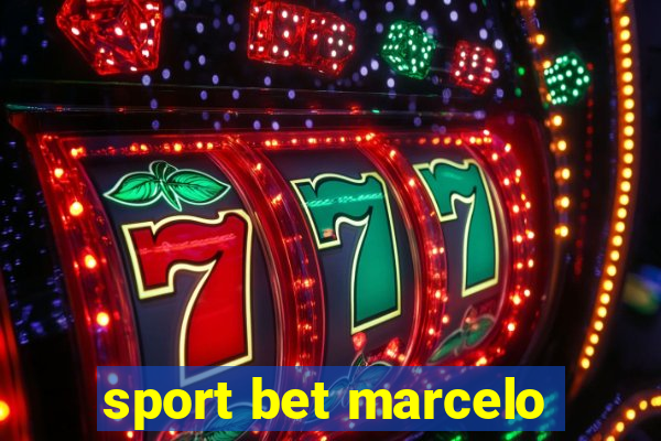 sport bet marcelo