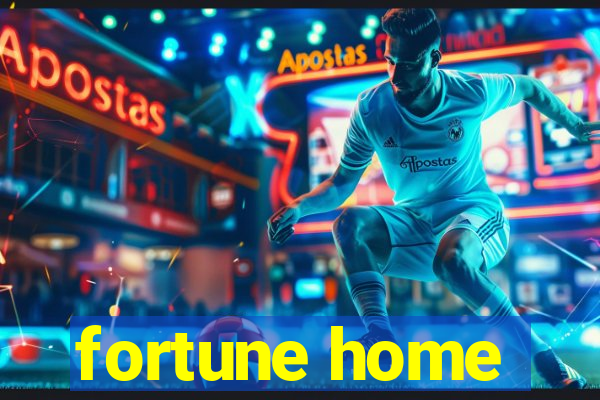 fortune home