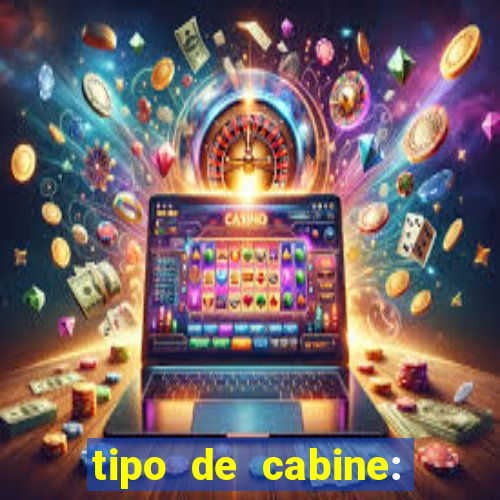 tipo de cabine: bingo interna