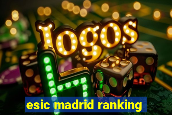 esic madrid ranking