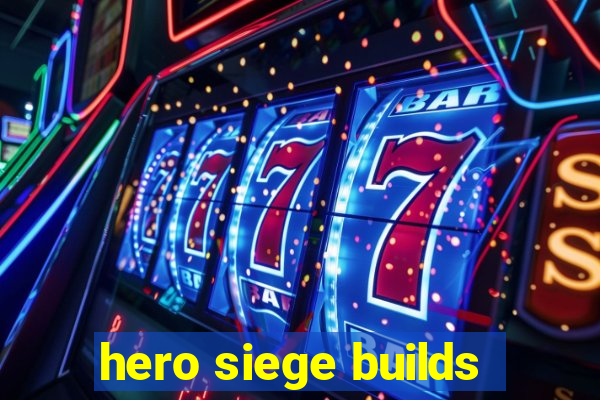 hero siege builds