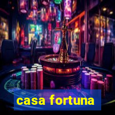 casa fortuna