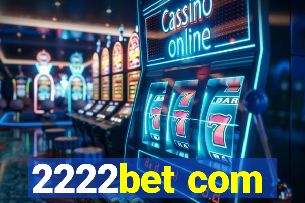 2222bet com