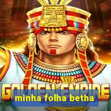 minha folha betha