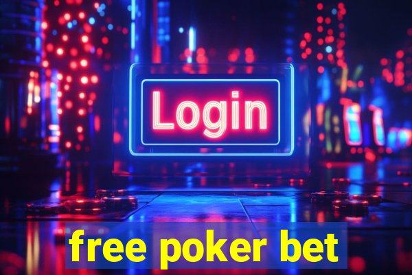 free poker bet