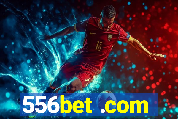 556bet .com