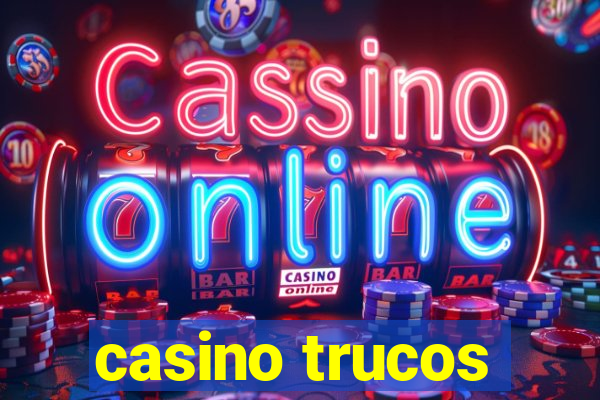 casino trucos