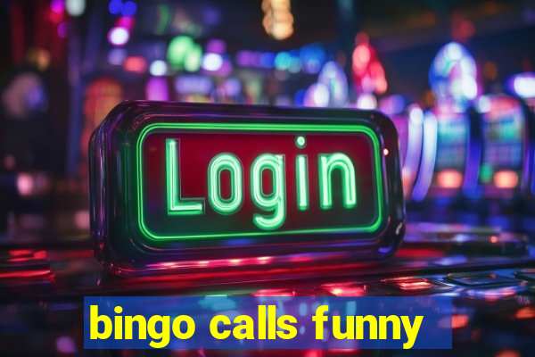 bingo calls funny