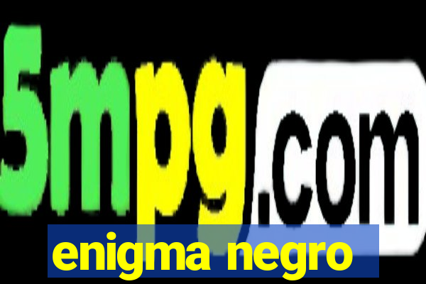 enigma negro