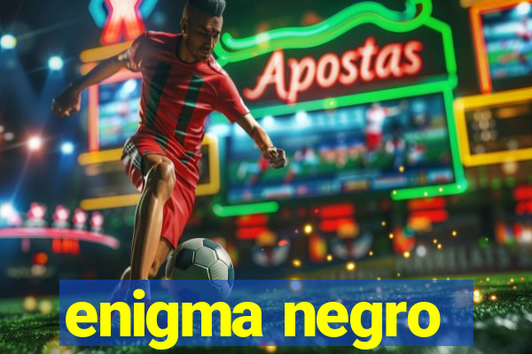 enigma negro