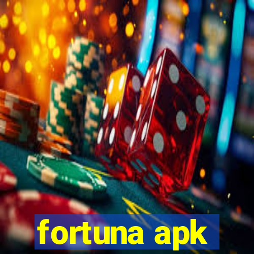 fortuna apk