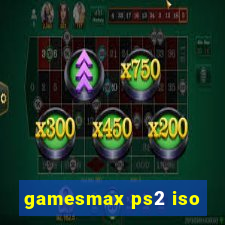 gamesmax ps2 iso