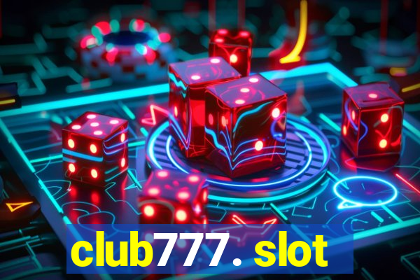 club777. slot