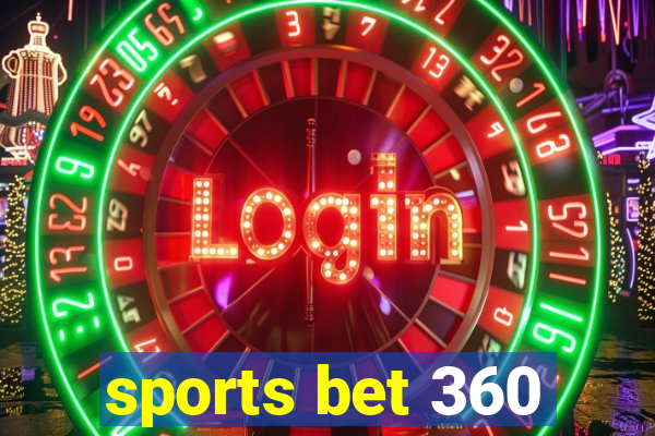 sports bet 360