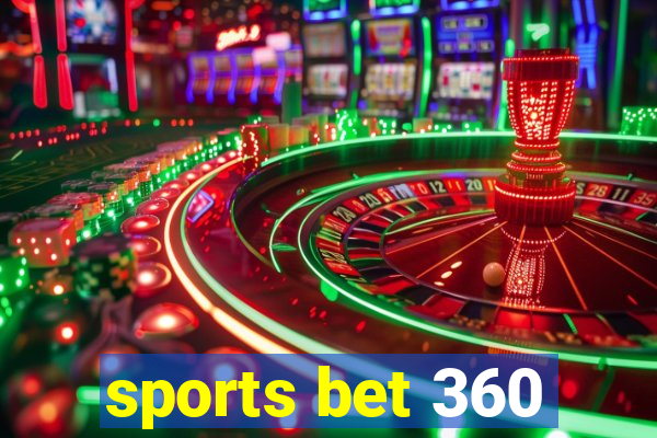 sports bet 360