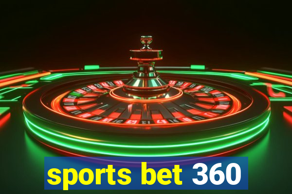 sports bet 360