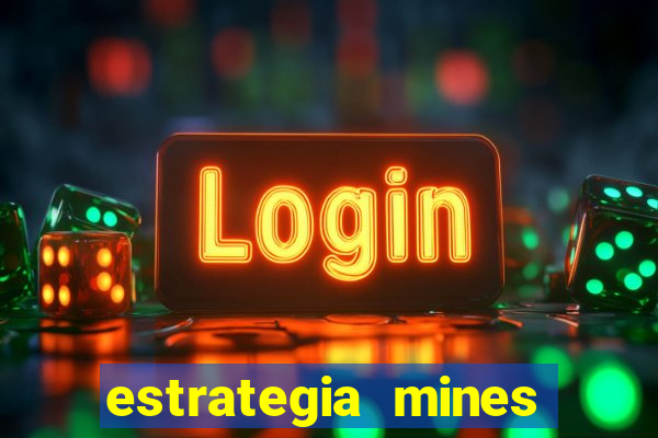 estrategia mines estrela bet