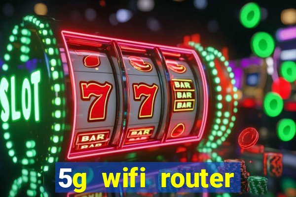 5g wifi router with sim card slot