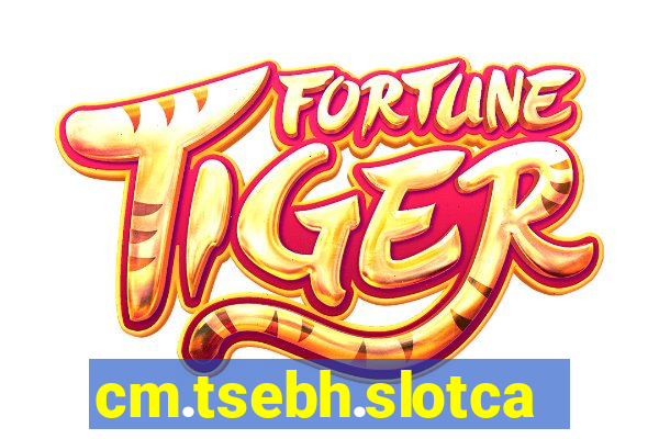 cm.tsebh.slotcasino