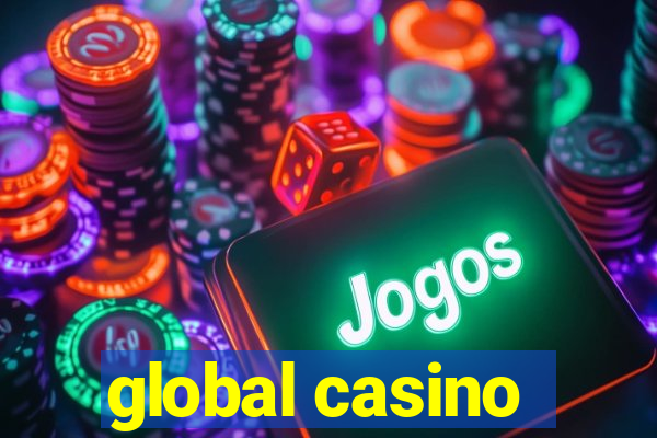 global casino