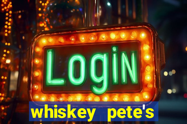 whiskey pete's hotel & casino