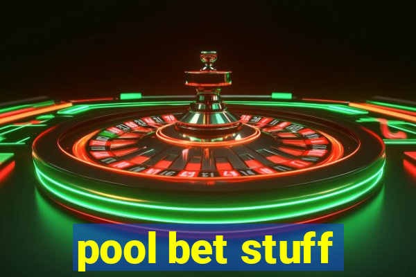 pool bet stuff