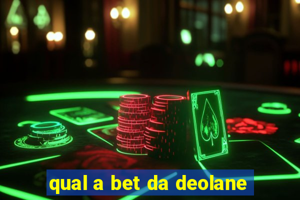 qual a bet da deolane