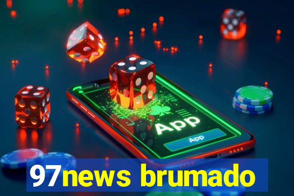 97news brumado