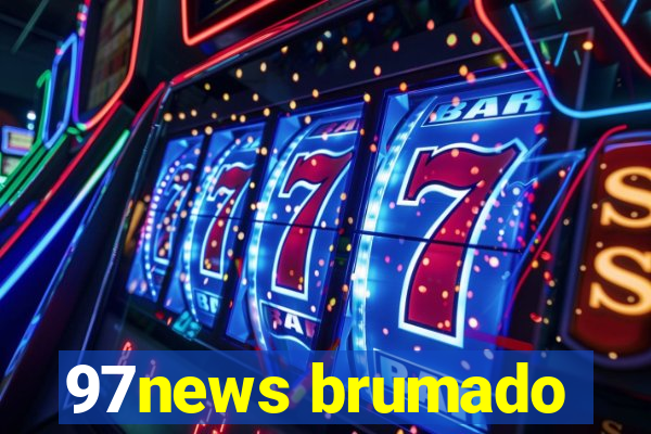 97news brumado