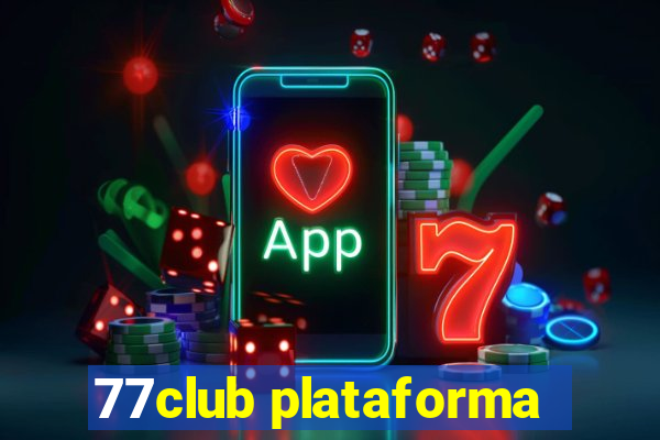 77club plataforma