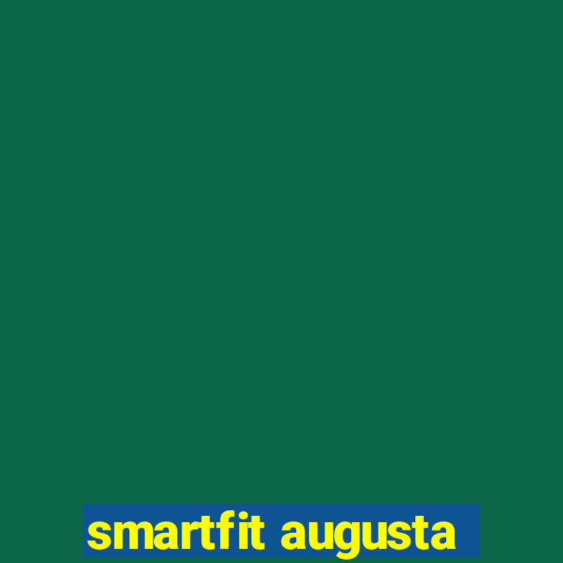 smartfit augusta