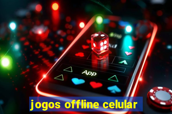 jogos offline celular