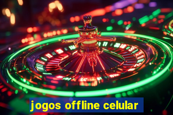 jogos offline celular