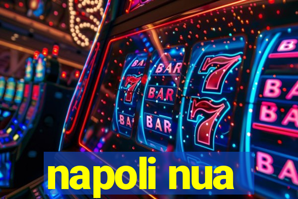 napoli nua