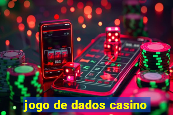 jogo de dados casino