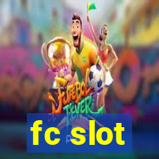 fc slot