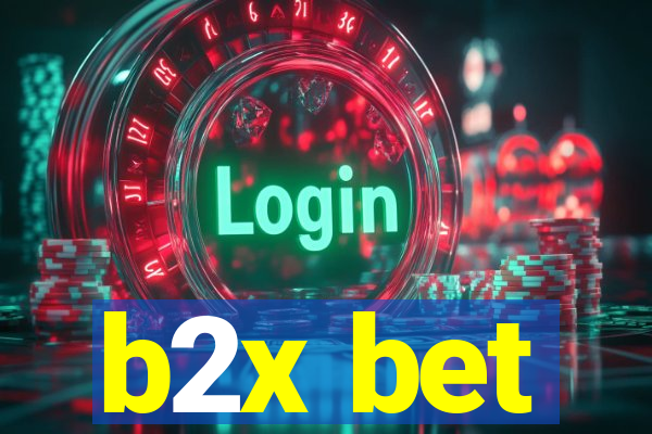 b2x bet