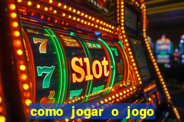 como jogar o jogo da fortuna