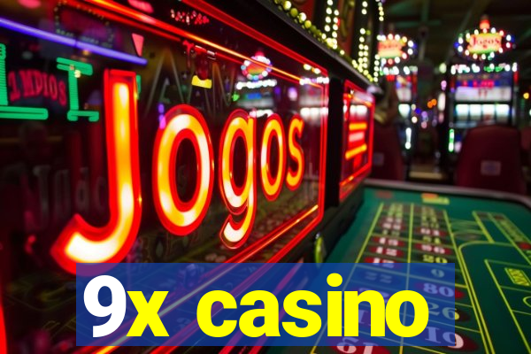 9x casino