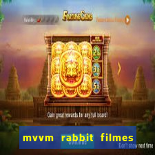 mvvm rabbit filmes e s茅ries