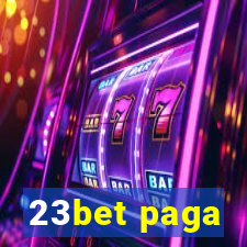 23bet paga