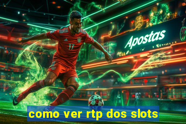 como ver rtp dos slots