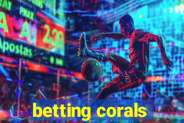 betting corals