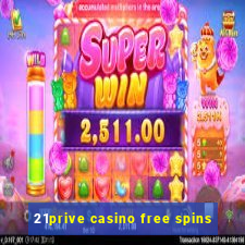 21prive casino free spins