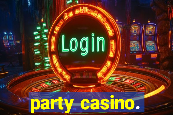 party casino.