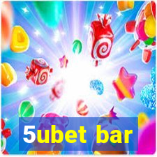 5ubet bar