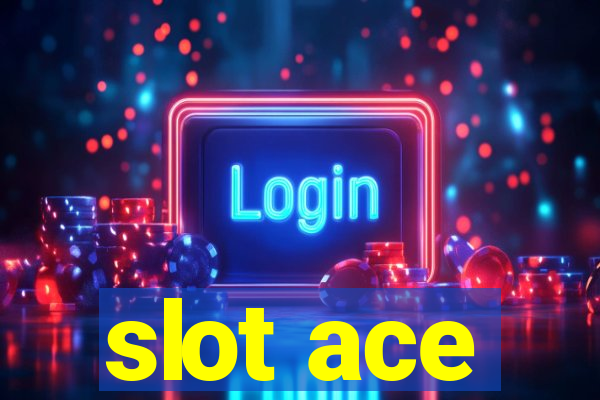 slot ace