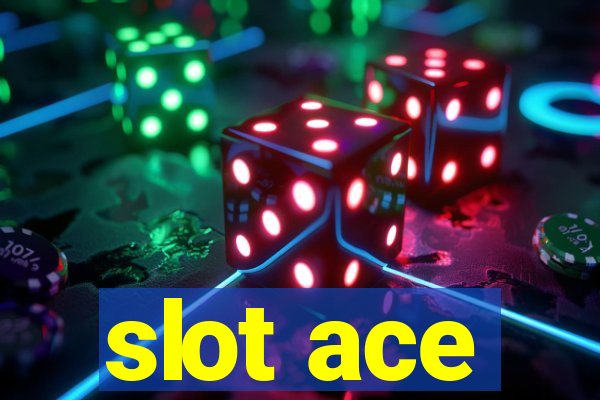 slot ace