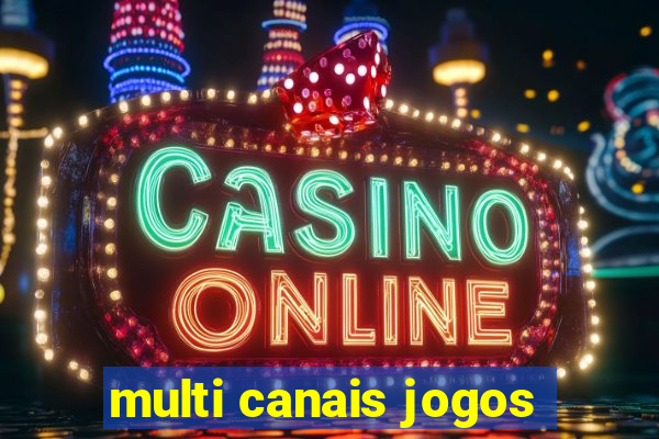 multi canais jogos