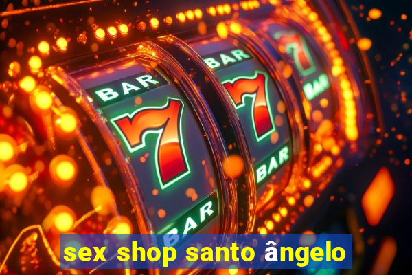 sex shop santo ângelo